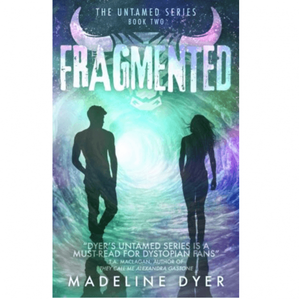 Fragmented Untamed Book 2 By Madeline Dyer Ebook